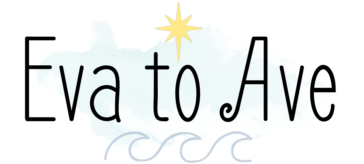 Eva to Ave Header with blue water color and waves, black french font, and yellow and pink Bethlehem Star